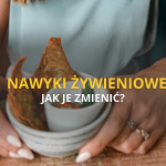 NAWYKI ŻYWIENIOWE