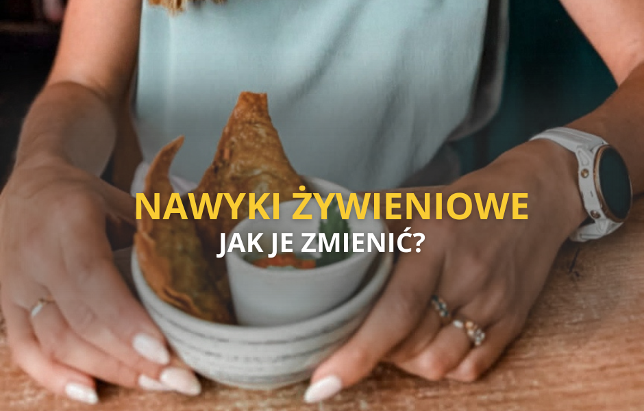 NAWYKI ŻYWIENIOWE